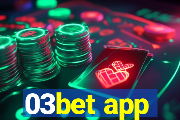 03bet app